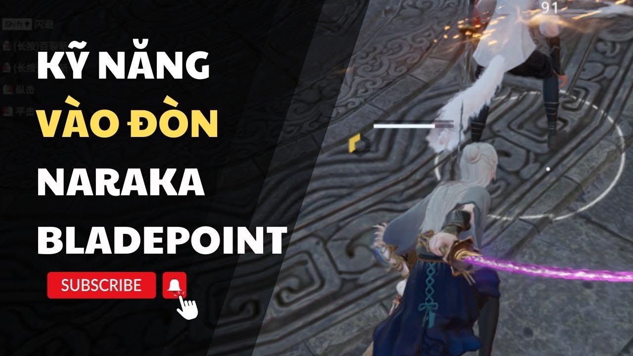 Naraka Bladepoint: Kỹ năng "Vào Đòn" gây stun lên địch, cách chém trắng hiệu quả nhất 