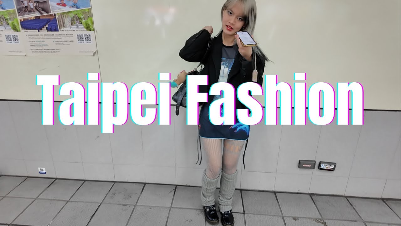 WHAT ARE PEOPLE WEARING IN TAIPEI ? (+ fashions give you their secret spot)