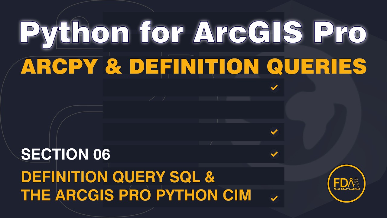 Getting to Grips with Definition Query SQL and the ArcGIS Pro Python CIM with ArcPy
