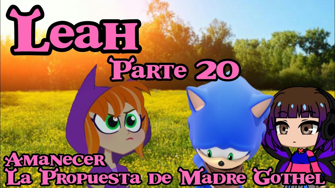 Leah (Shrek) Parte 20- Amanecer/La Propuesta de Madre Gothel
