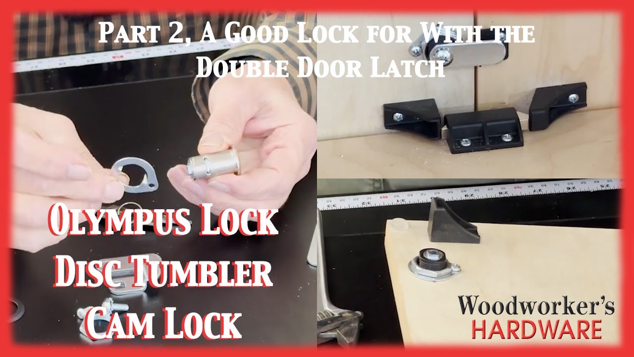 Installation and Product Guide - Olympus Lock, Disc Tumbler Cam Lock, Part 2 Double Door Latch