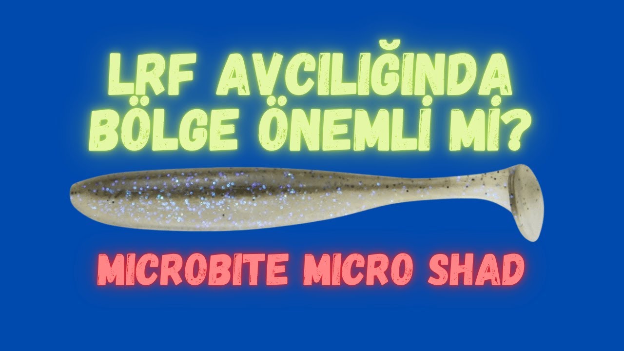 Güney Ege'de LRF Avı: Microbite Micro Shad Hikayeleri