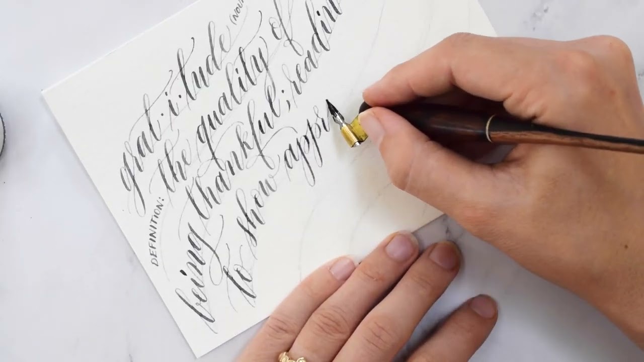Writing the Definition of Gratitude in Pointed Pen Calligraphy