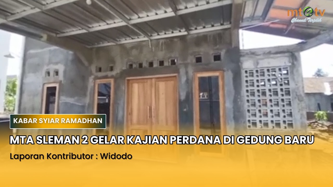 MTA SLEMAN 2 GELAR KAJIAN PERDANA DI GEDUNG BARU