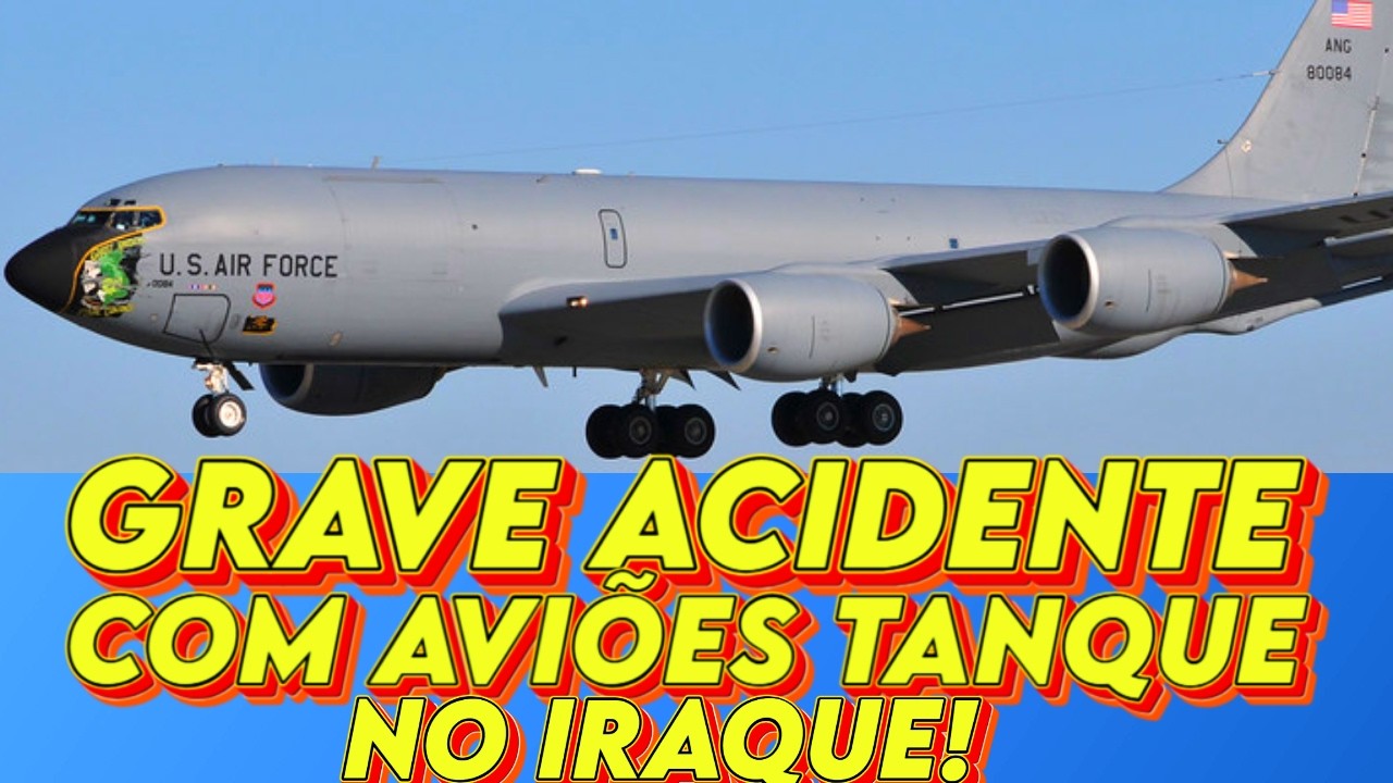 O GRAVE ACIDENTE COM AVIÕES TANQUE NO IRAQUE! PREJUÍZO PRO OS EUA!