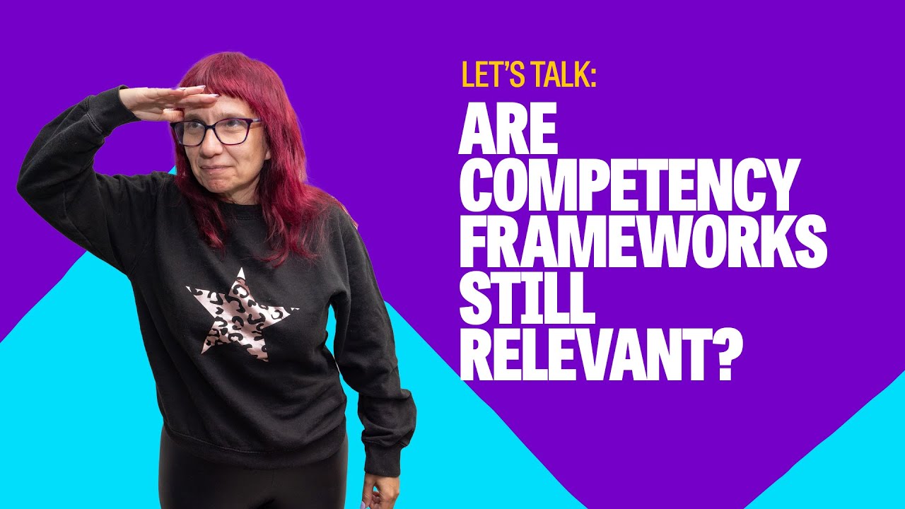 Are competency frameworks still relevant for modern world of work