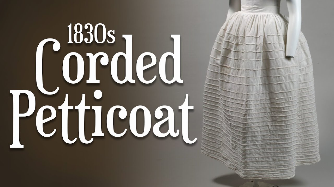 How to Make an 1830s - 1840s Victorian Corded Petticoat