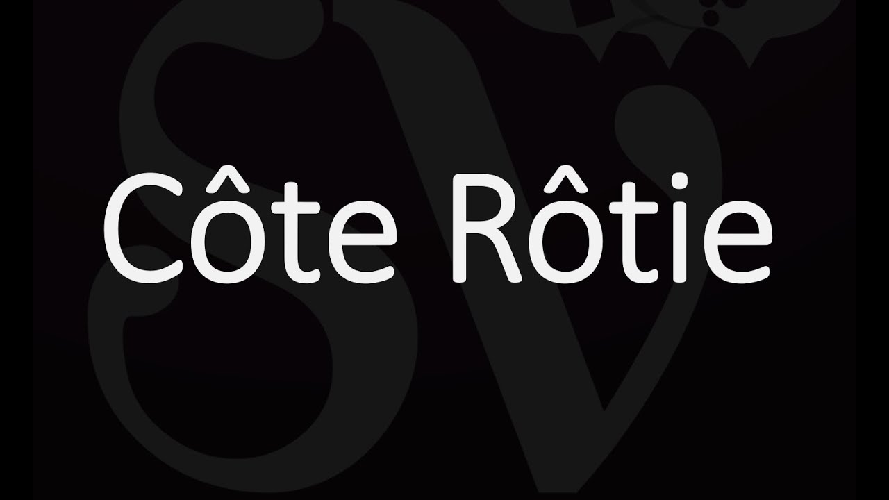 Everything You Need to Know about Côte Rôtie - Julien's Wine School
