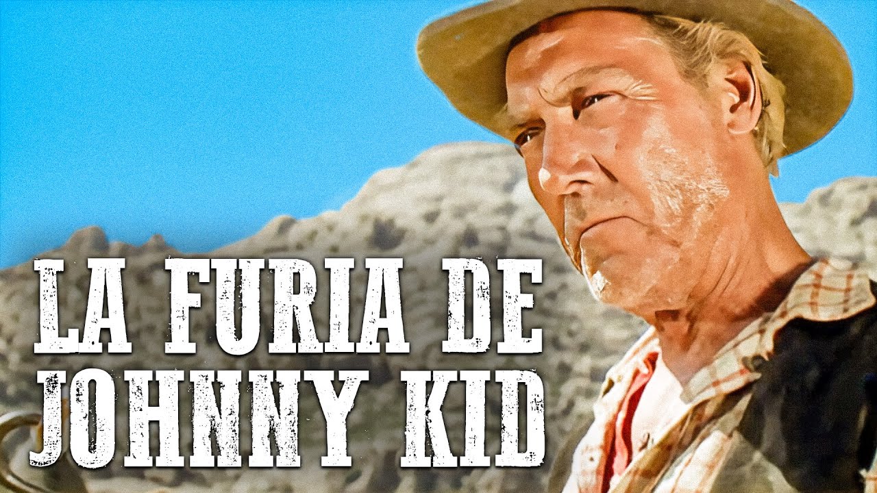 La furia de Johnny Kid | Peter Lee Lawrence | Pel&iacute;cula de vaqueros