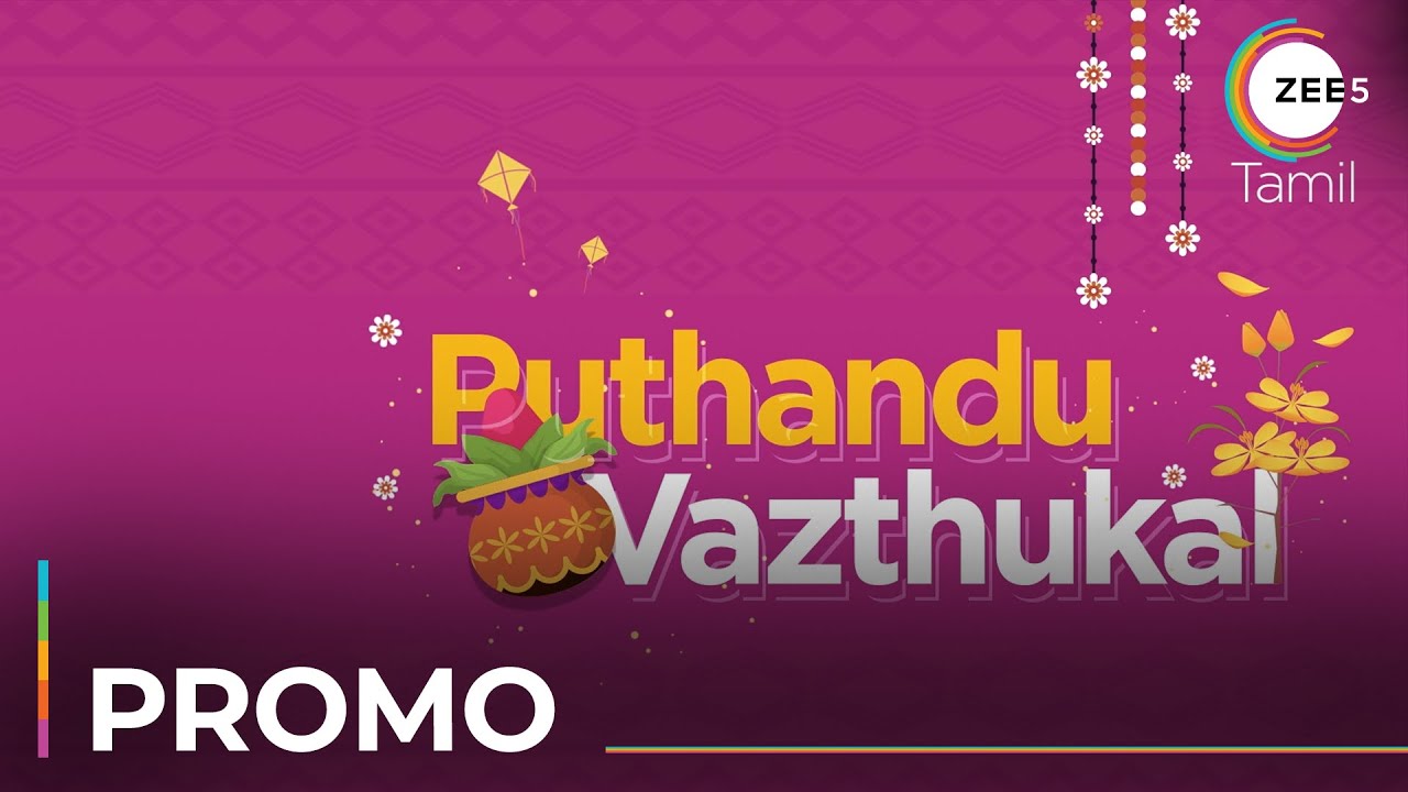 Happy Tamil New Year | Tamil Puthandu | Watch Your Favorite Tamil Shows and Movies On ZEE5
