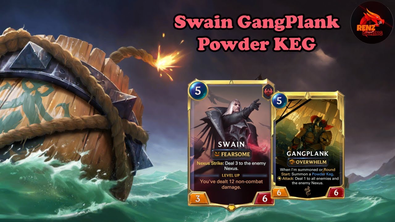 Swain GangPlank KEG Deck Good for climbing | Legend Of Runeterra