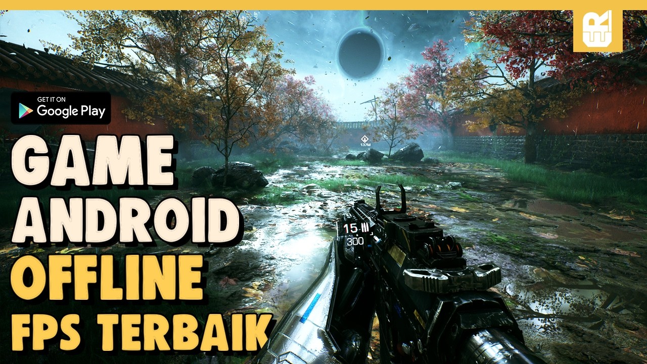 10 Game Android OFFLINE FPS Terbaik 2025