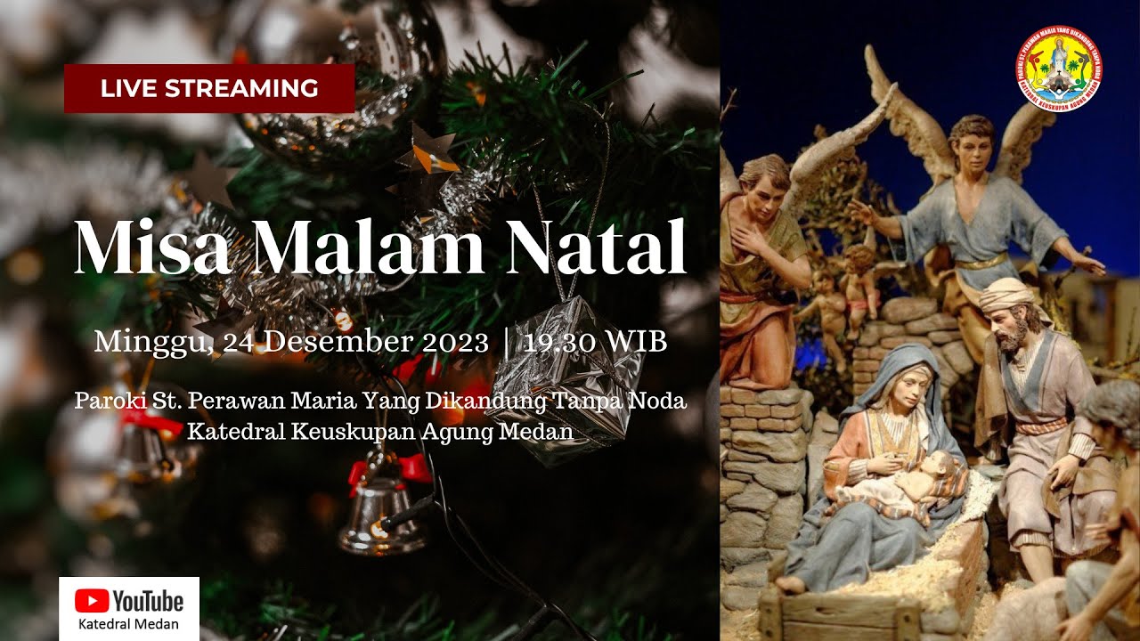 MISA MALAM NATAL II | 24 Desember 2023 Pukul 19.30 WIB