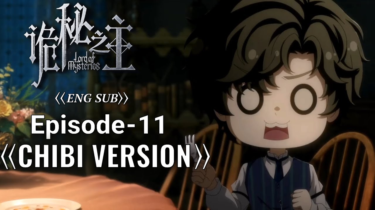 【诡秘之主| Eng sub】 Klein's Nightmare!!| lord of mysteries - Chibi version [episode 11]