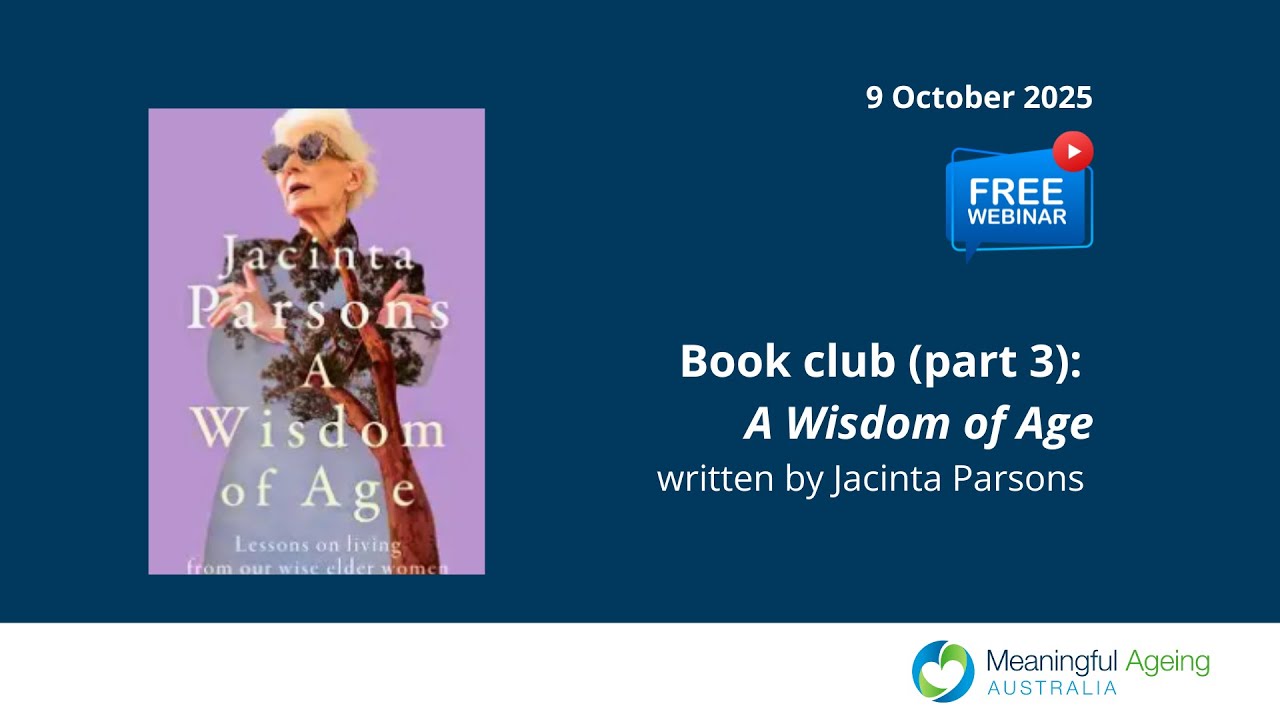 Book club: A Wisdom of Age, by Jacinta Parsons (Part 3, pages 188-270)
