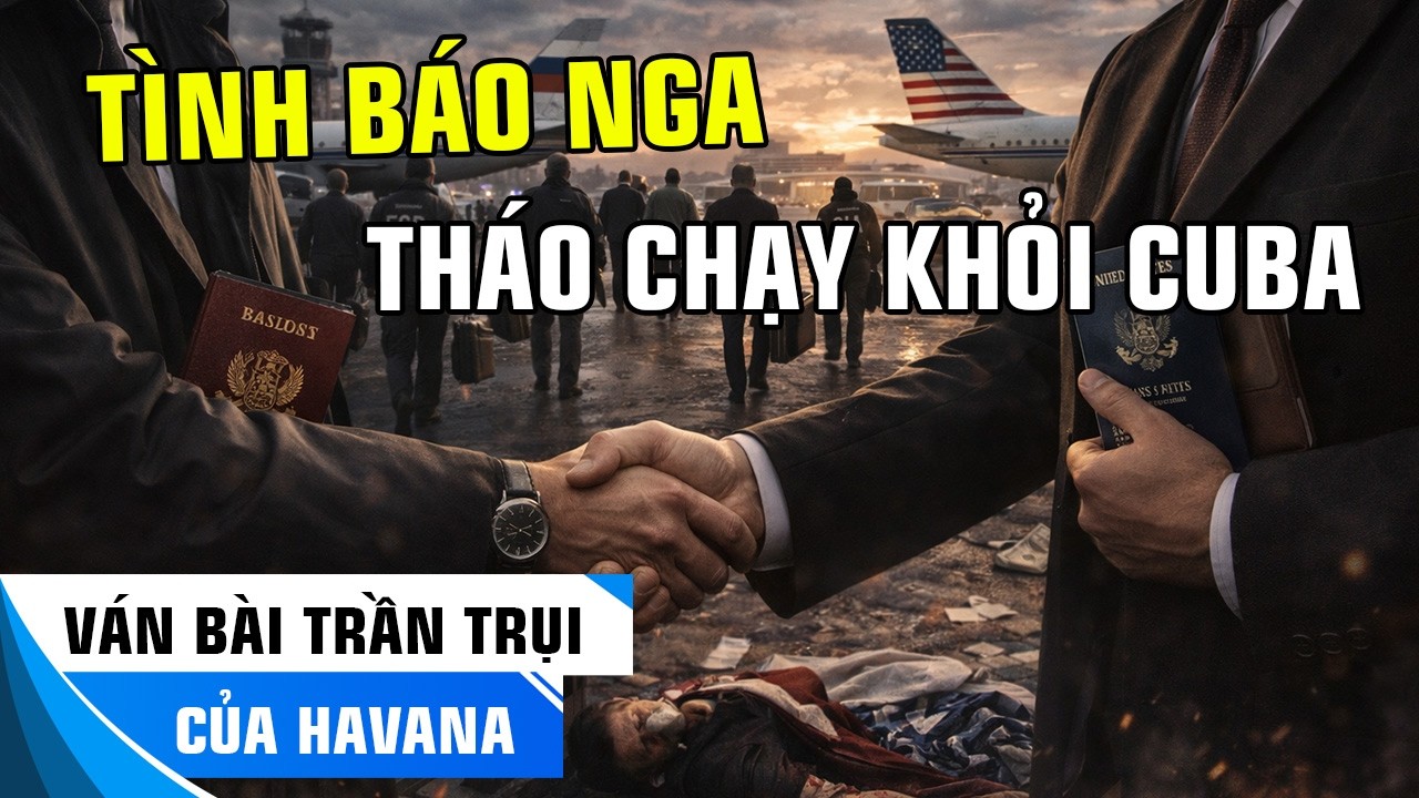 VÁN BÀI TRẦN TRỤI: TÌNH BÁO NGA THÁO CHẠY VÀ BẮT TAY NGẦM VỚI WASHINGTON