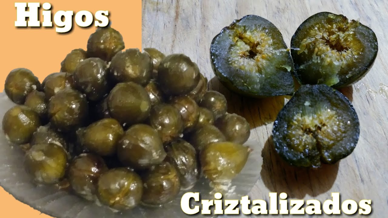 Como cristalizar o preparar Higos Cristalizados ( Proceso simplificado paso a paso)