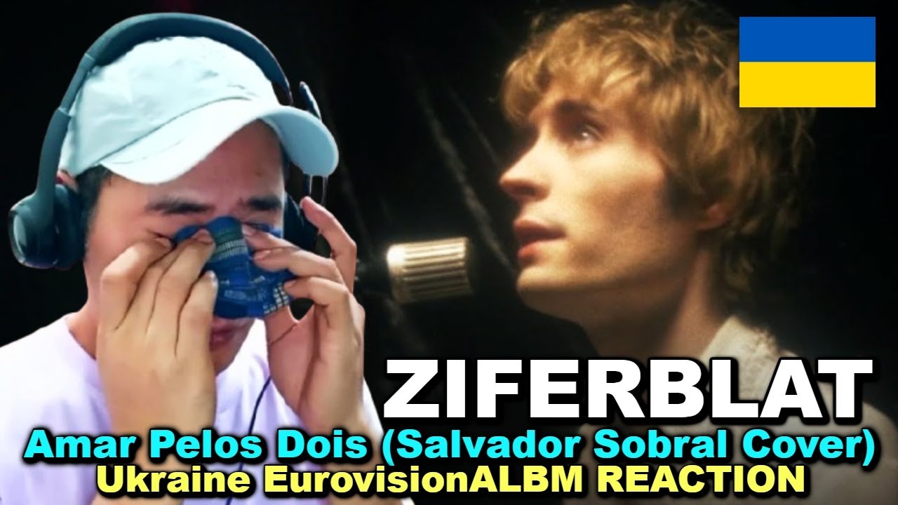 Ziferblat - Amar Pelos Dois (Salvador Sobral Cover) Ukraine EurovisionALBM REACTION