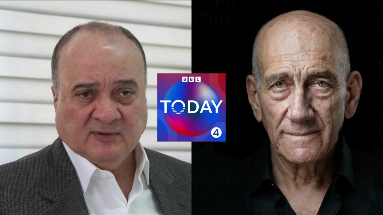 Ehud Olmert and Nasser al-Qudwa interview on BBC's Today Programme