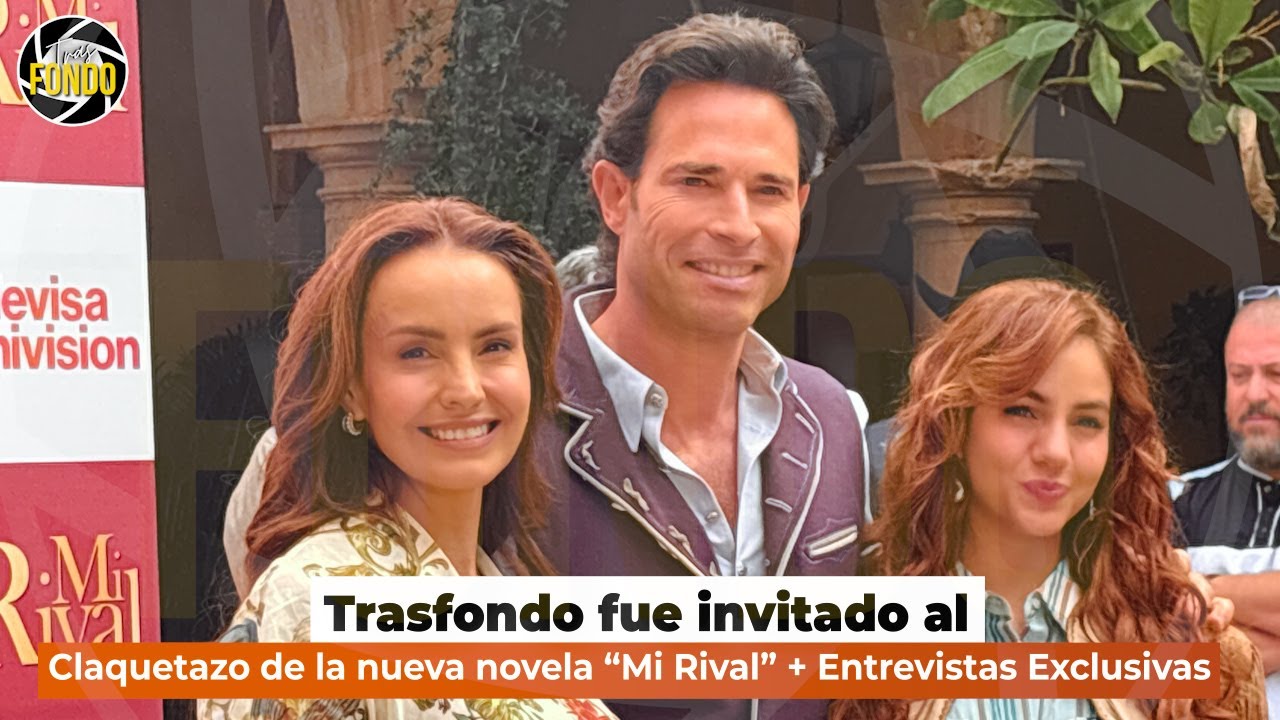 Claquetazo de Mi Rival: arranca la nueva telenovela | Entrevistas exclusivas con elenco