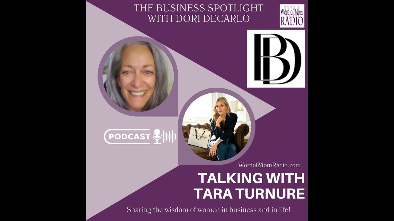 Tara Turnure on The Mompreneur Model with Dori DeCarlo