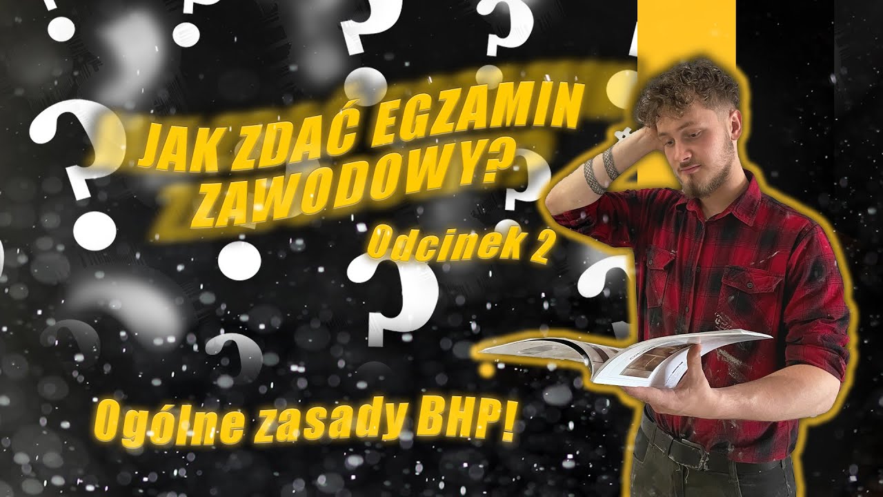 OG&Oacute;LNE ZASADY BHP PRZED EGZAMINEM ZAWODOWYM