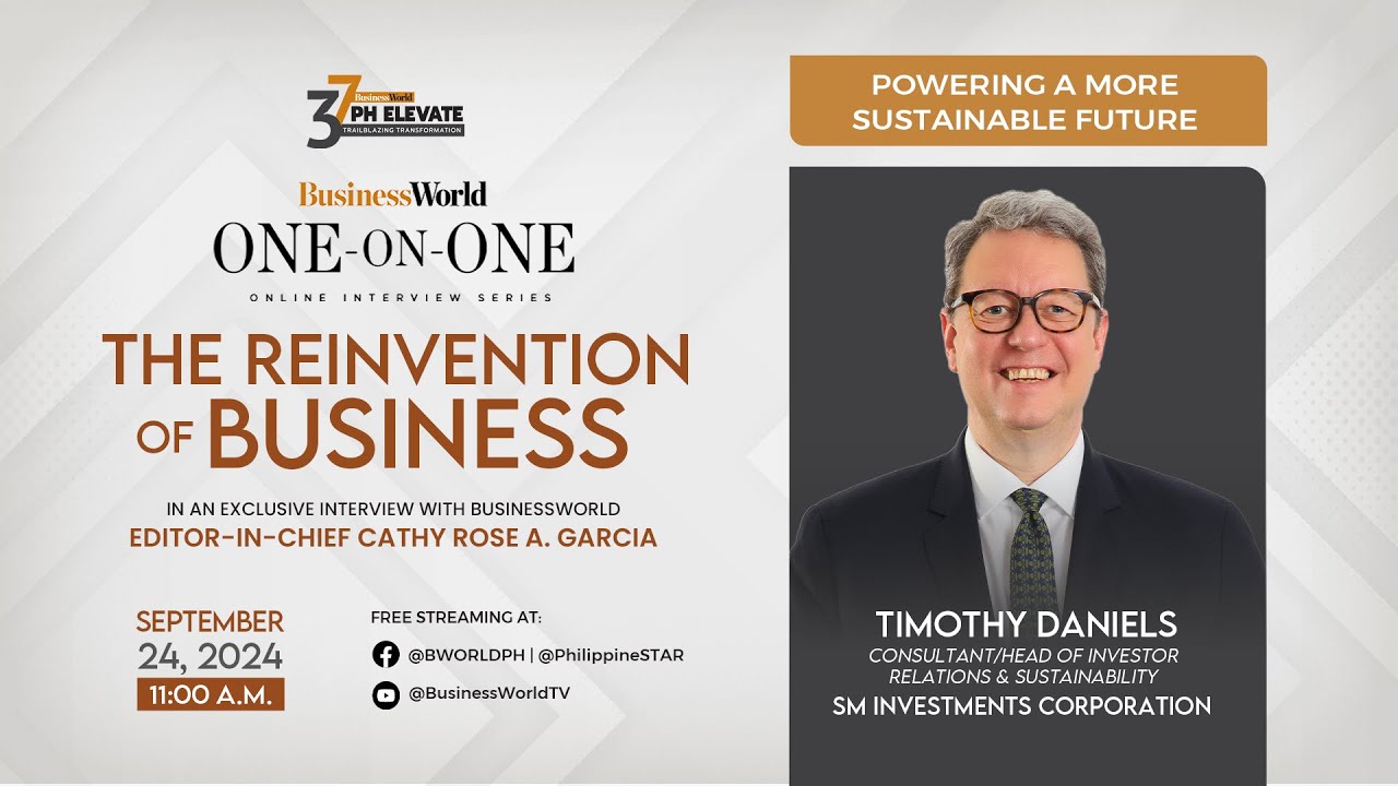 BusinessWorld One-On-One: The Reinvention of Business with Mr. Timothy Daniels