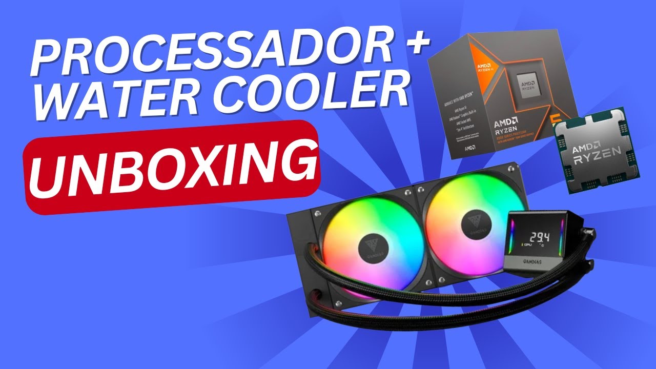 UNBOXING : Ryzen 5 8500G + Water Cooler Gamdias CHIONE E4 240 com Tela