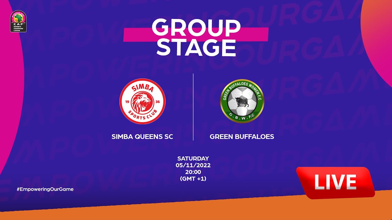 Simba Queens SC VS Green Buffaloes - CAF Women's CHAMPIONS LEAGUE - GROUP STAGE