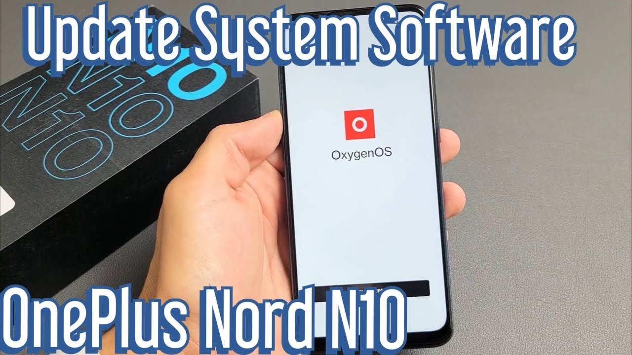 OnePlus Nord N10: How to Update System Software to Latest Version