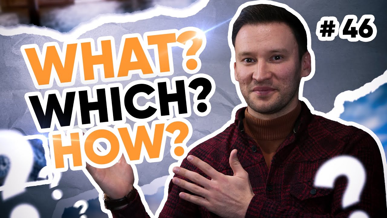What? Which? How? | 46-dars | Ingliz tilini 0 dan o'rganish