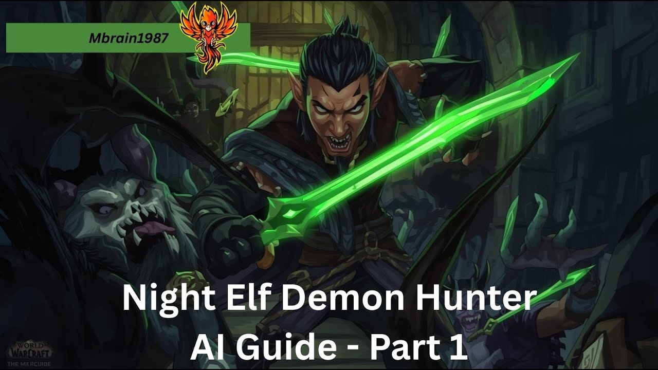 WoWTWW - Night Elf Demon Hunter - AI Is Telling Me What To Do! - Part 1