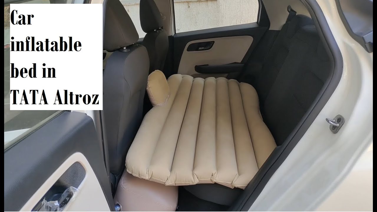 Car inflatable bed complete details and review for TATA Altroz