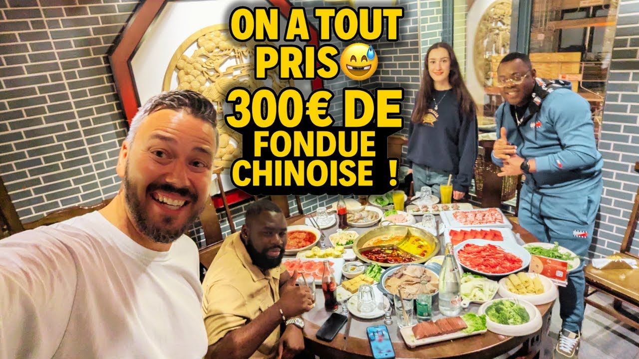On teste une FONDUE CHINOISE XXL (on commande toute la carte !)