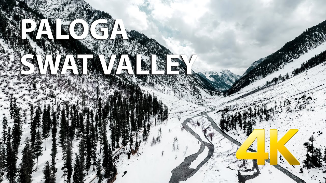 PALOGA WINTER WONDERLAND - SWAT VALLEY - 4K Ultra HD - Karachi Street View