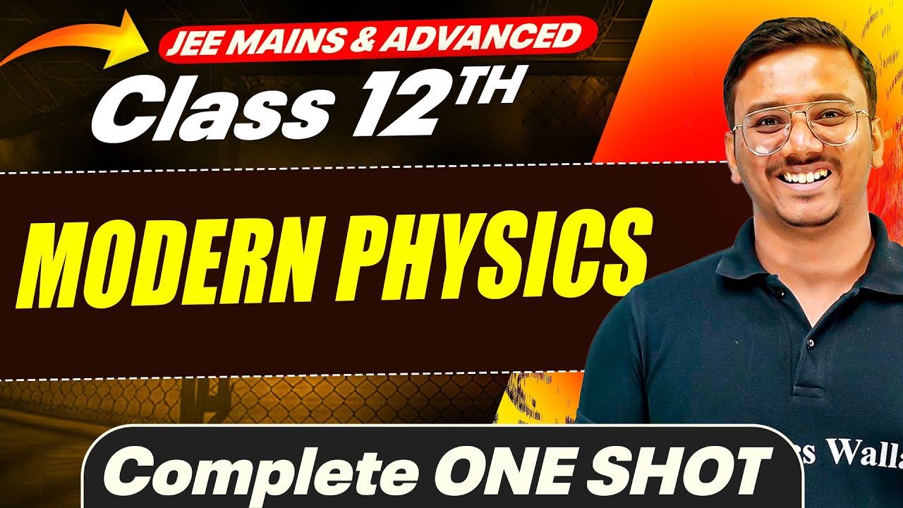 MODERN PHYSICS in 1 Shot - All Concepts Covered || JEE Main & Advanced || Class 12