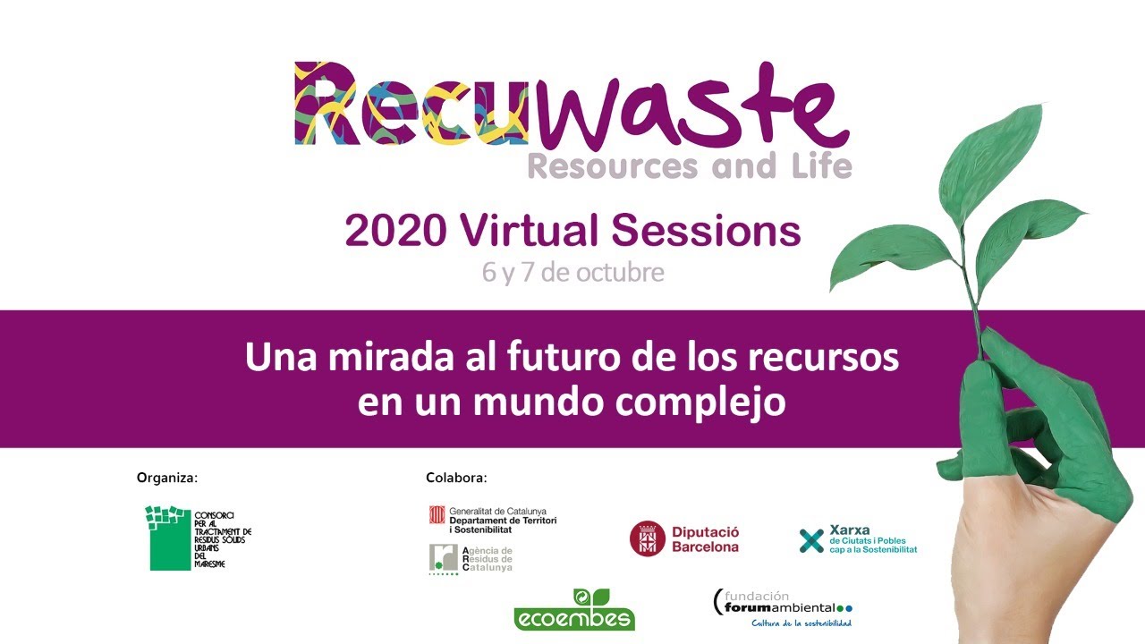 Recuwaste Virtual sessions -- Día 1 (6 OCTUBRE 2020)
