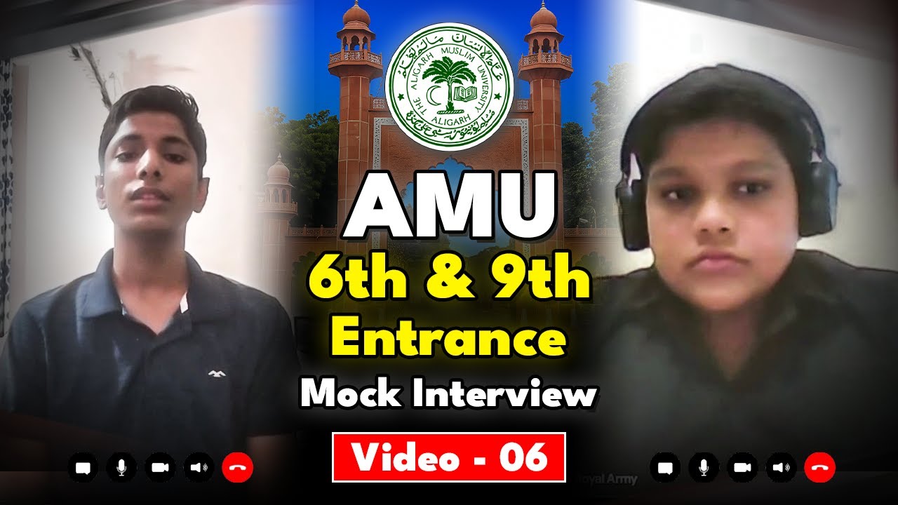 AMU Mock Interview for Class 6th & 9th Entrance | Real Student Interaction | Video 06