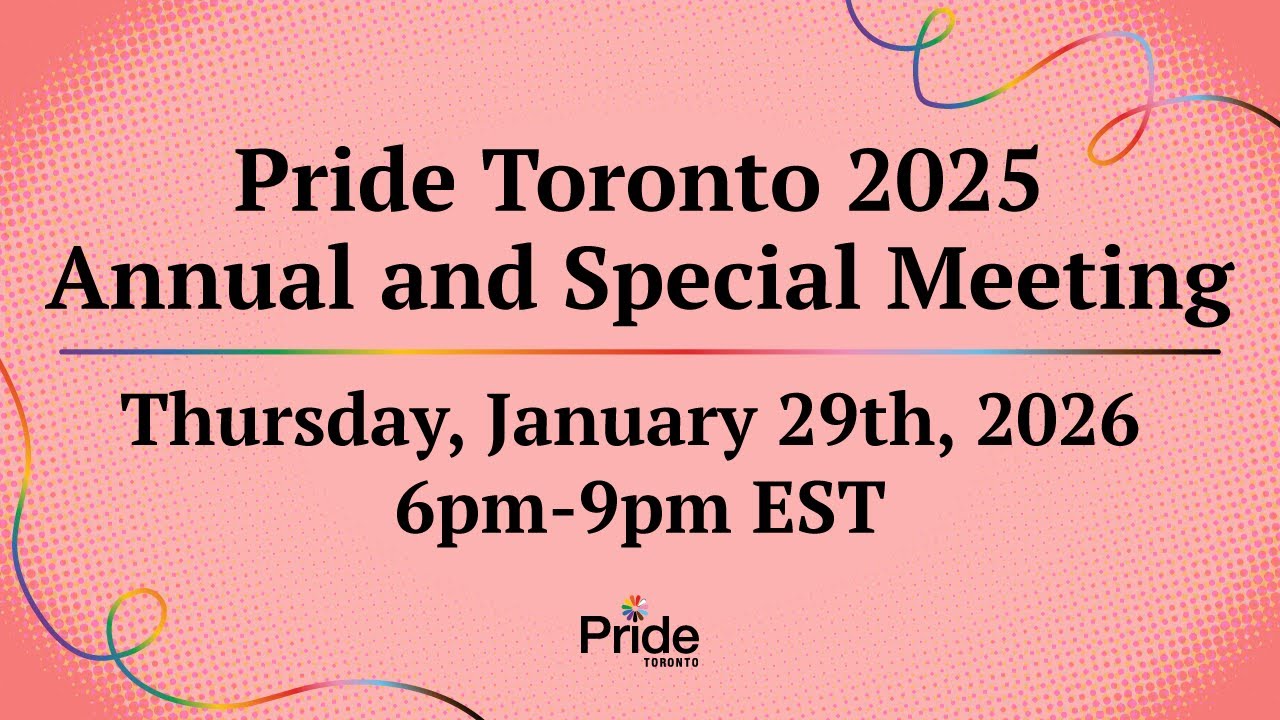 Pride Toronto 2025 Annual and Special Meeting Livestream