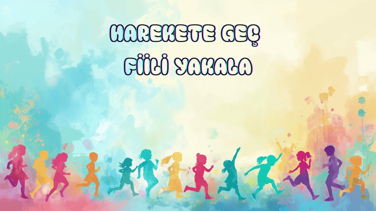 Harekete Geç Fiili Yakala|5.Sınıf Fiil Şarkısı
