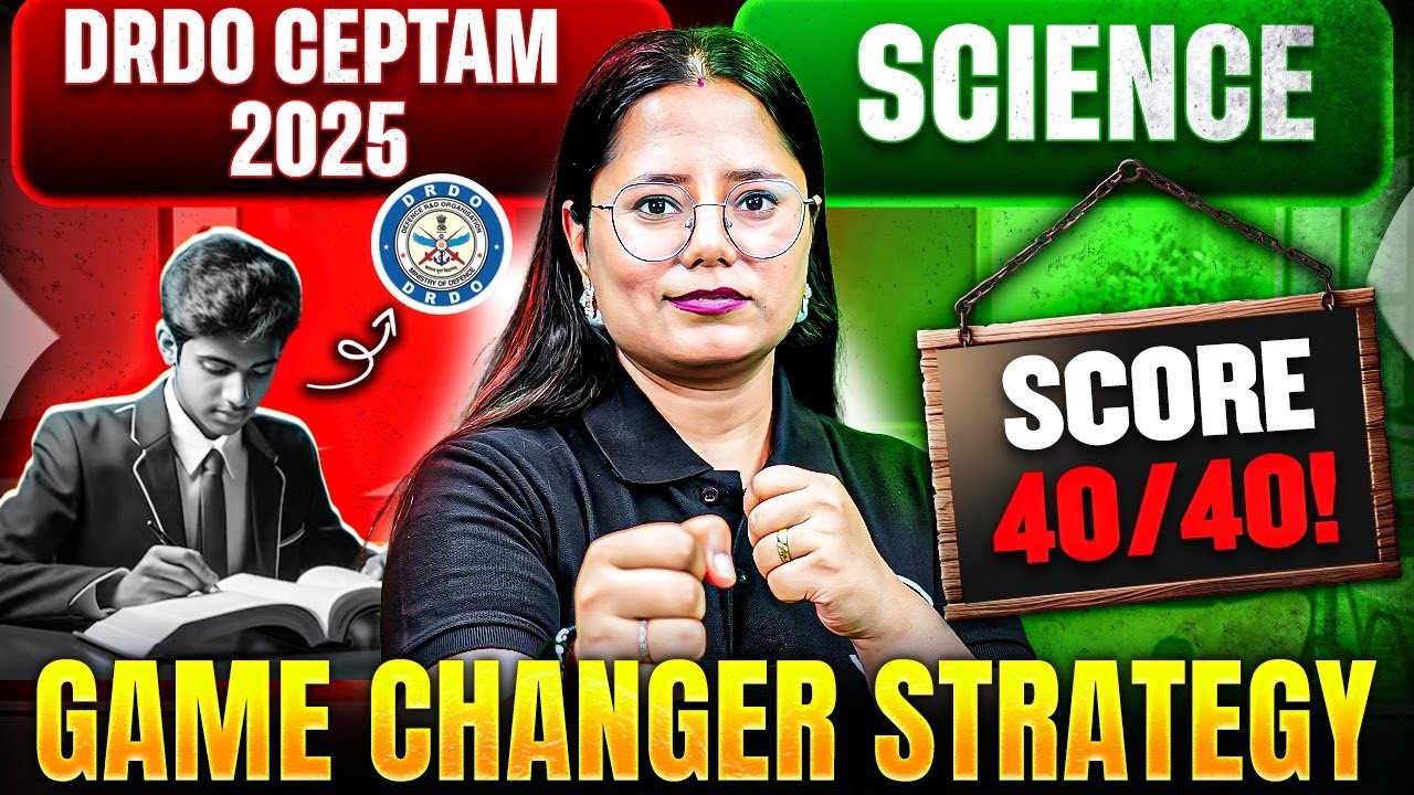 DRDO CEPTAM 11 2025 | DRDO CEPTAM 2025 🔥 Science GAME-CHANGER Strategy | Target 40/40!