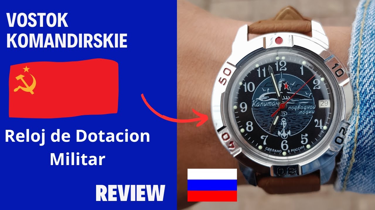 Vostok Komandirskie 🇷🇺 Reloj  Militar (uno de mis favoritos) Reseña/Review