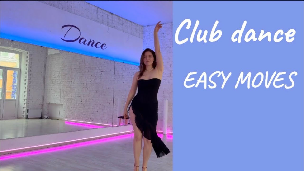 These Club Dance Moves Always Work – Perfect for Beginners
