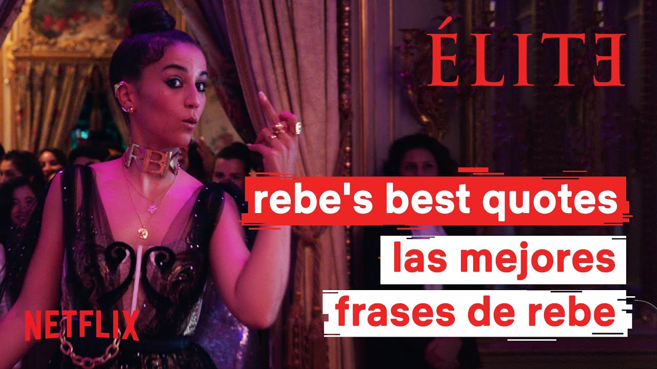 Élite 4 | Frases de Rebe | Netflix