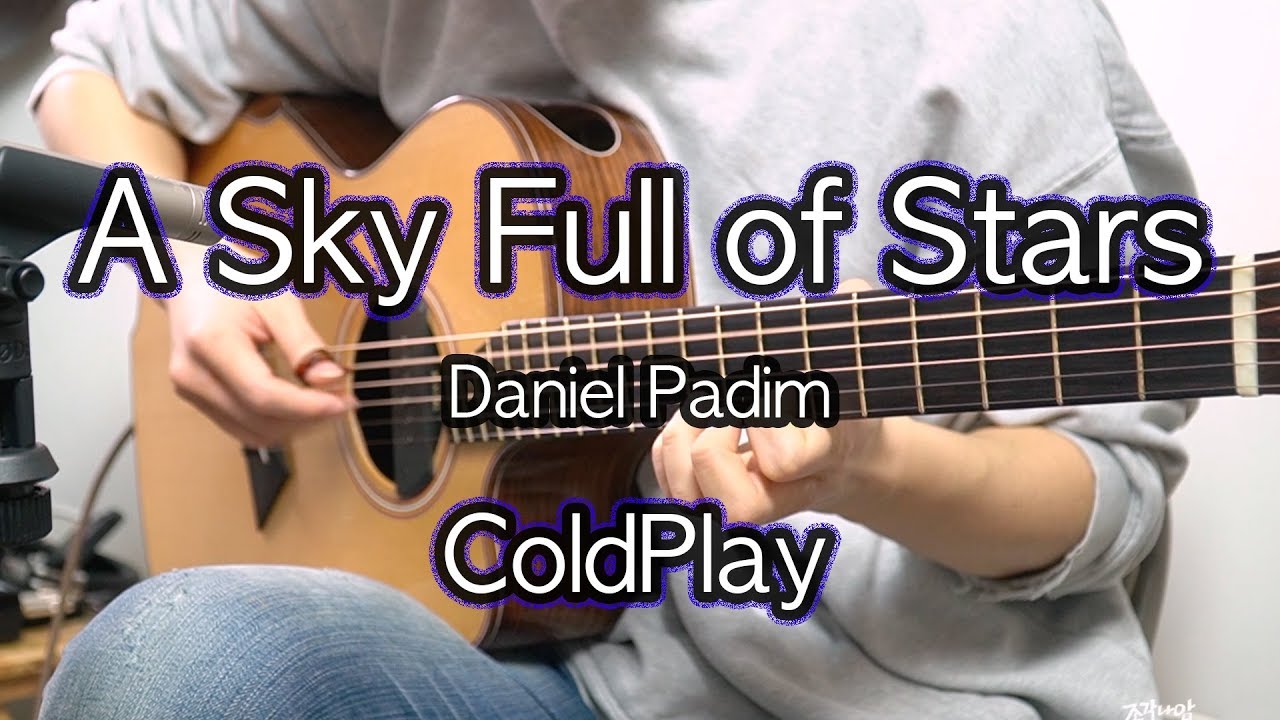 A Sky Full of Stars - Daniel Padim (ColdPlay)