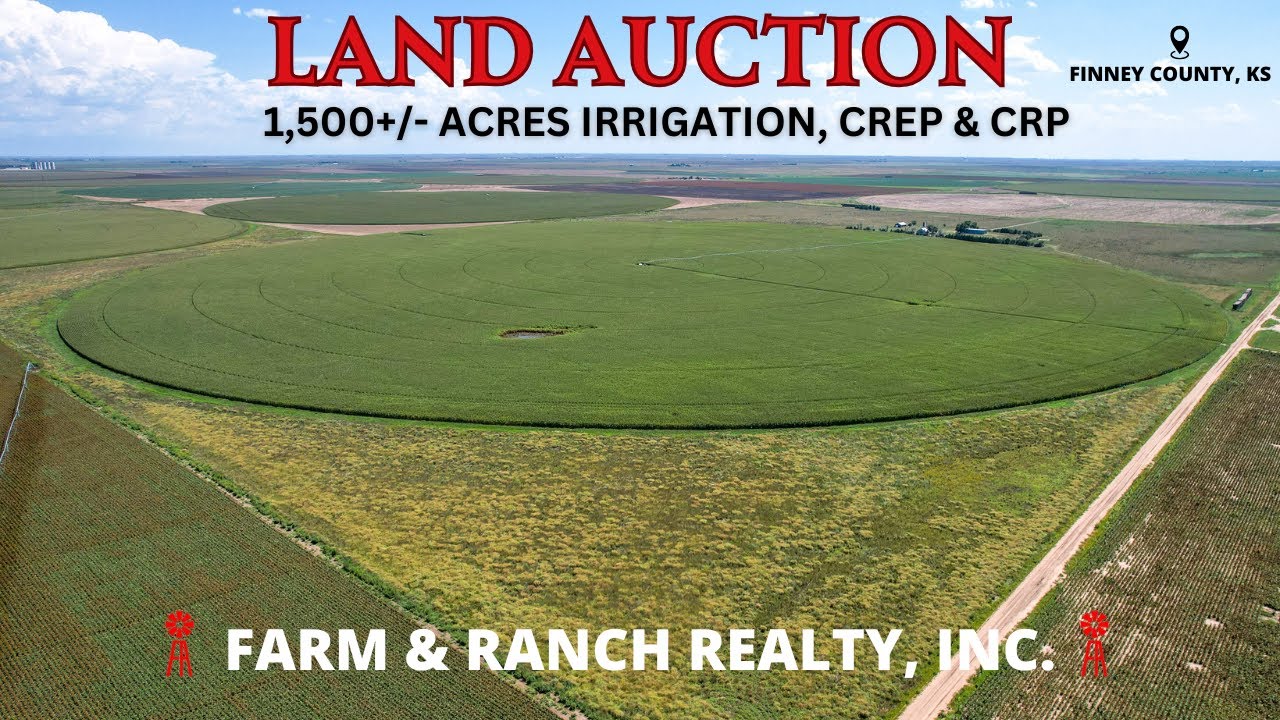 Finney County, Kansas ABSOLUTE LAND AUCTION 1,500+/- Acres Irrigation, Crep & CRP