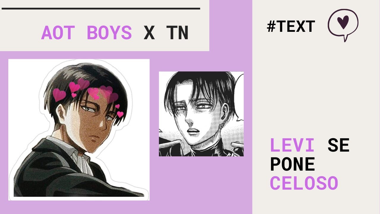 💫LEVI se pone CELOSO | Aot TEXT | Levi x tn💫