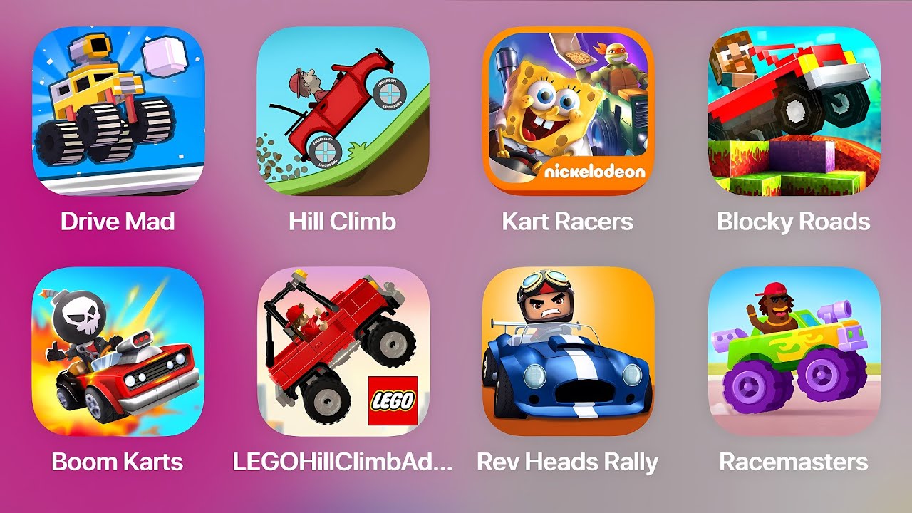 Drive Mad,Hill Climb,Kart Racers,Blocky Roads,Boom Karts,LEGO Hill Climb,Rev Heads Rally,Racemasters