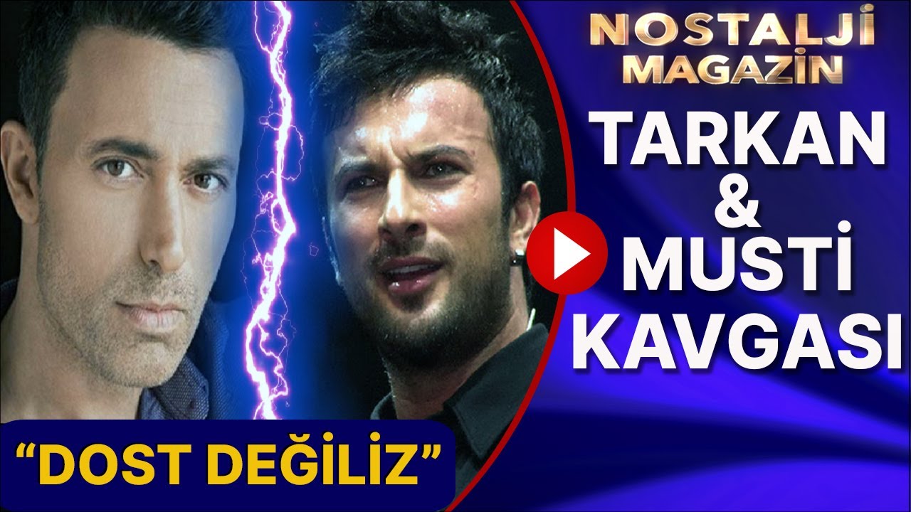 Nostalji Magazin | TARKAN & MUSTAFA SANDAL KAVGASI (BU GÖRÜNTÜLER BAŞKA YERDE YOK!)