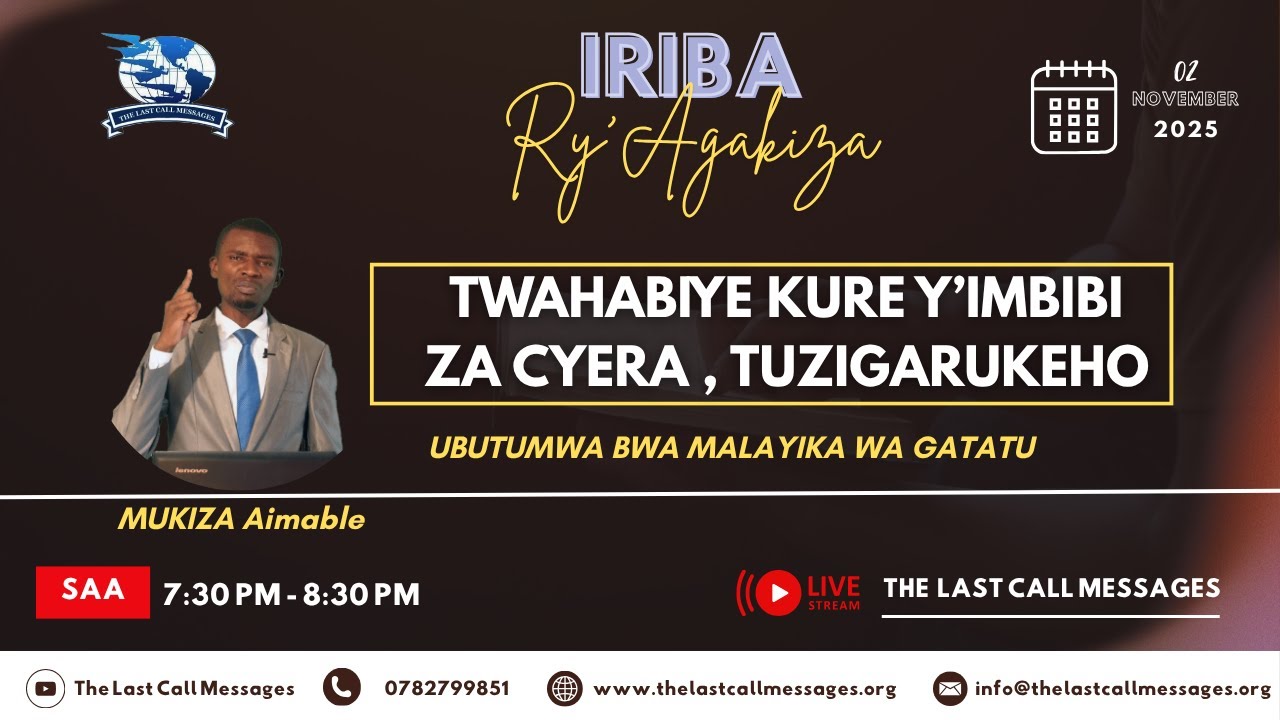 IRIBA RY'AGAKIZA 162.TWAHABIYE KURE Y'IMBIBI ZA KERA, TUZIGARUKEHO By NYIRINKINDI  MUKIZA Aimable
